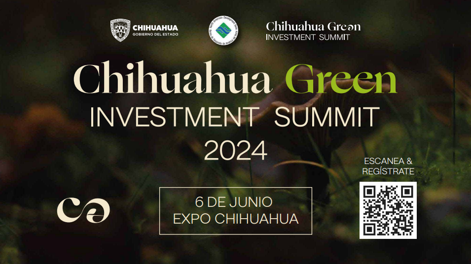 CHIHUAHUA GREEN INVESTMENT SUMMIT 2024 refuerza las inversiones en proyectos de simbiosis industrial en el Estado de Chihuahua